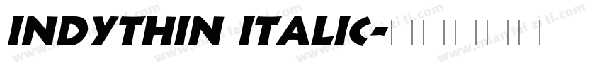 IndyThin Italic字体转换